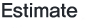 Estimate